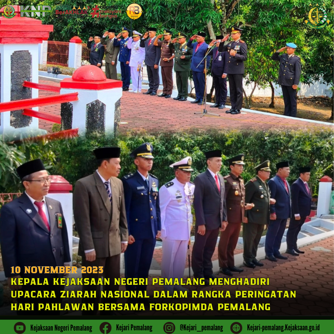 Kepala Kejaksaan Negeri Pemalang Menghadiri Upacara Ziarah Nasional Dalam Rangka Peringatan Hari Pahlawan Bersama Forkopimda Pemalang