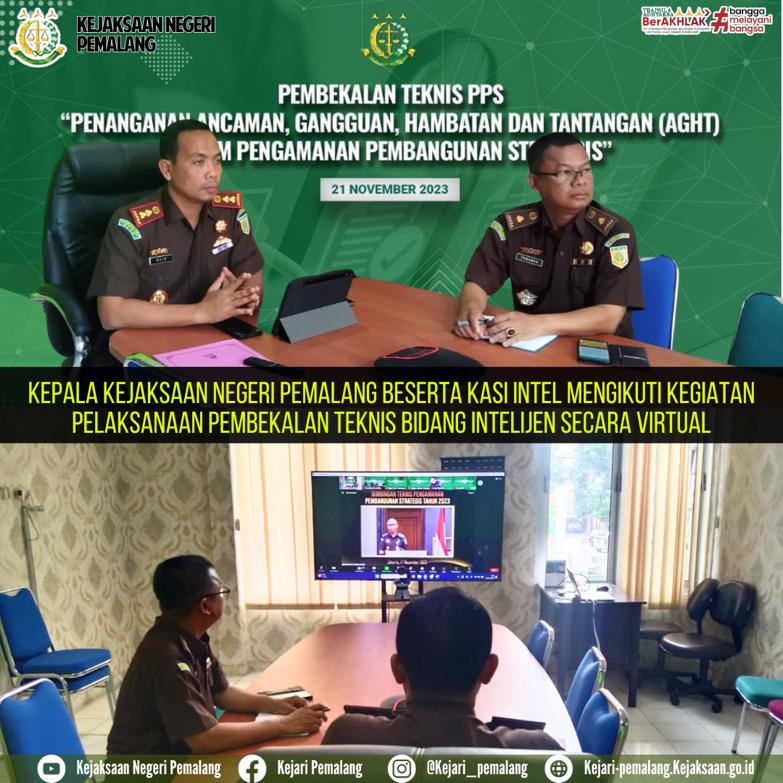 Kepala Kejaksaan Negeri Pemalang Beserta Kasi Intel Mengikuti Kegiatan Pelaksanaan Pembekalan Teknis Bidang Intelijen Secara Virtual
