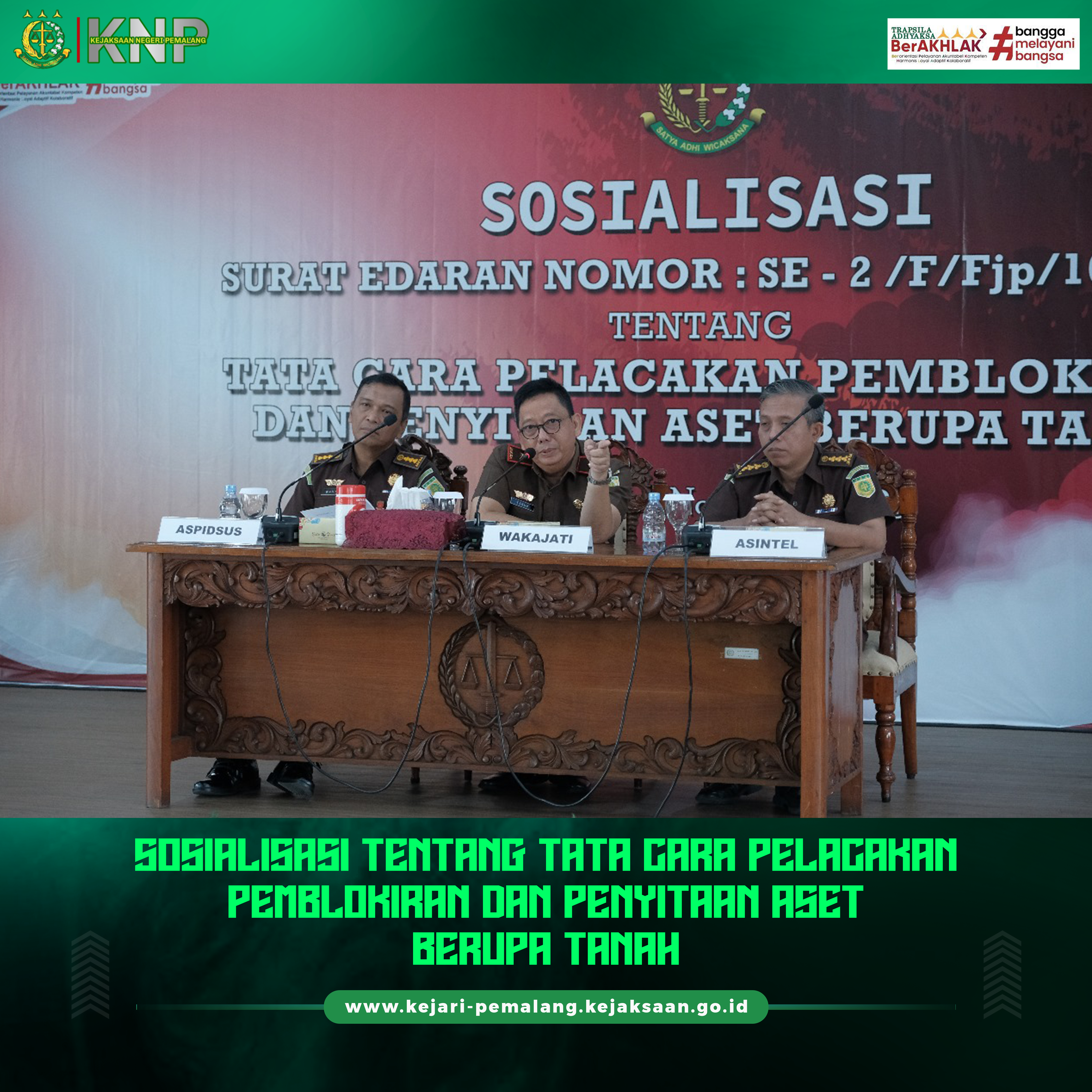 Sosialisasi Surat Edaran Tentang Tata Cara Pelacakan Pemblokiran Dan Penyitaan Asset Berupa Tanah