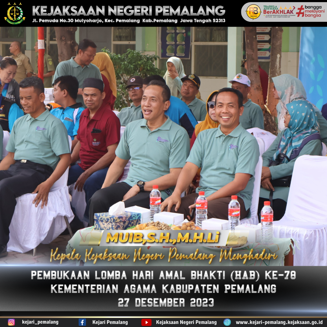 KAJARI MENGHADIRI PEMBUKAAN LOMBA HARI AMAL BAKTI (HAB) KE-78 KEMENTERIAN AGAMA KABUPATEN PEMALANG