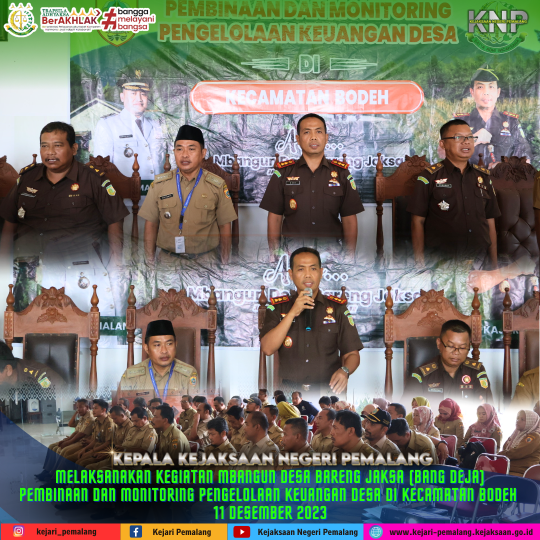 kajari melaksanakan kegiatan Mbangun Desa Bareng Jaksa (Bang DeJa) Pembinaan dan Monitoring Pengelolaan Keuangan Desa di Kecamatan Bodeh